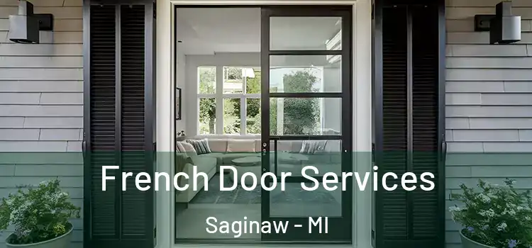 French Door Services Saginaw - MI