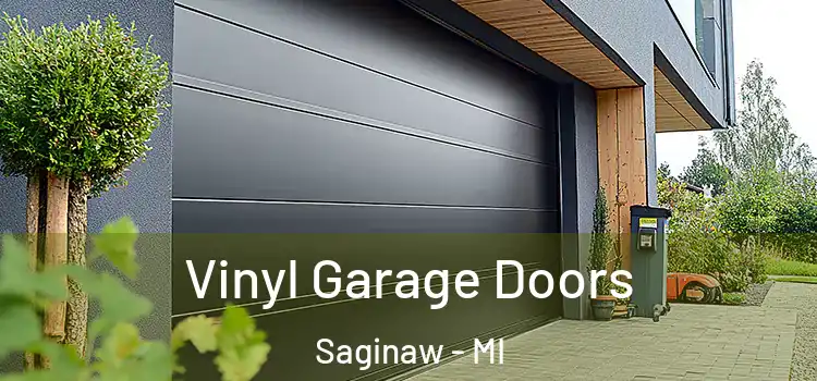  Vinyl Garage Doors Saginaw - MI